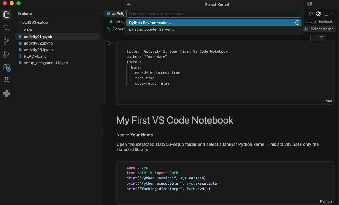 VS Code with the stat303-setup project open in the Explorer and activity01.ipynb open in the notebook editor. The Select Kernel menu is open at the top of the notebook, with Python Environments highlighted.